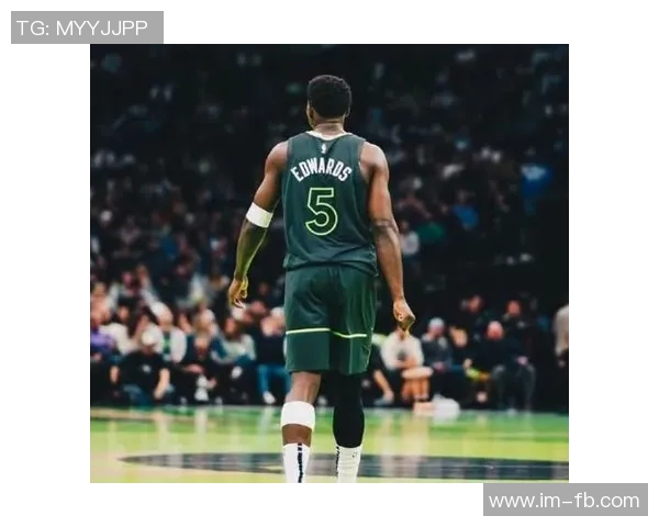 绝杀时刻爱德华兹展现关键球能力堪称顶尖存在